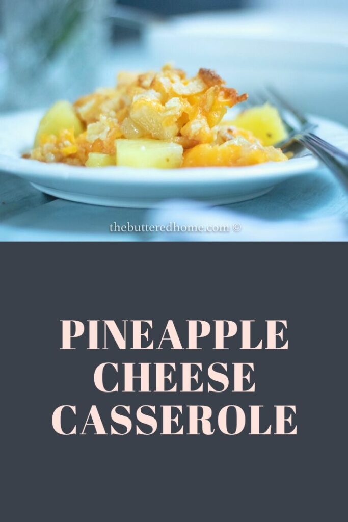 Pineapple Cheese Casserole