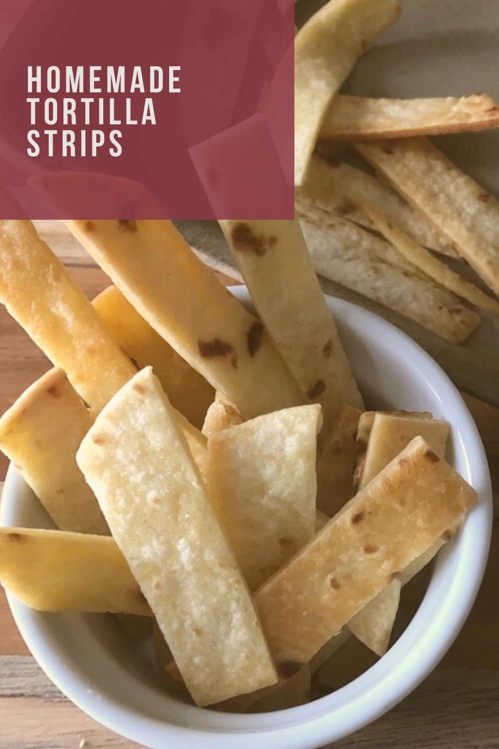 Homemade Tortilla Strips The Buttered Home