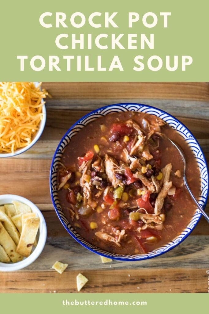 Crock Pot Chicken Tortilla Soup