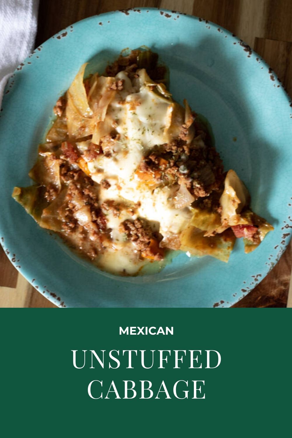 Mexican Unstuffed Cabbage The Buttered Home