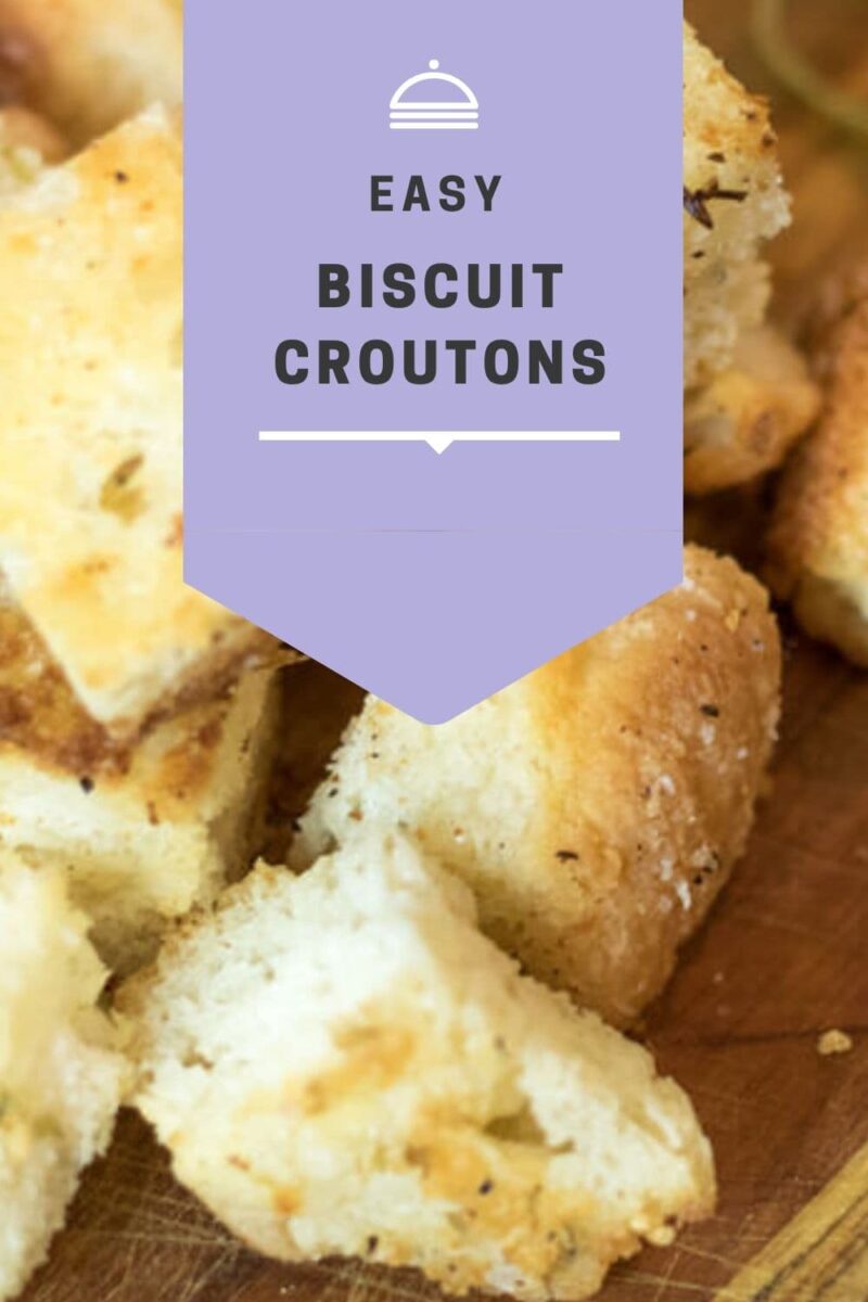 Biscuit croutons pin for pinterest