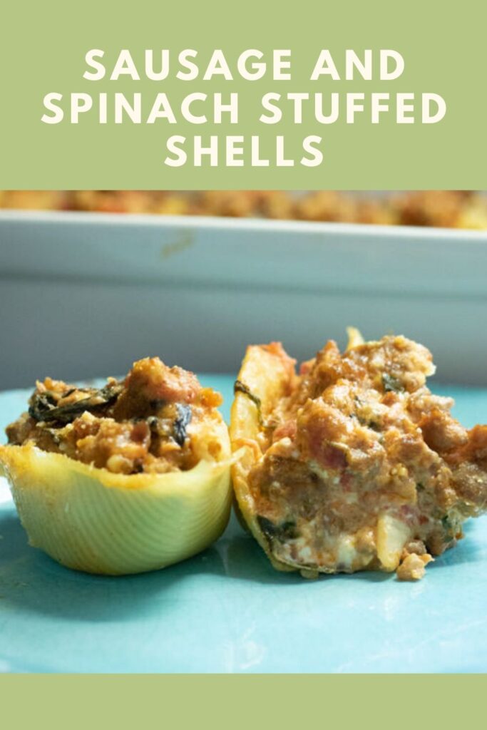 sausage & spinach Stuffed shells pin for pinterest