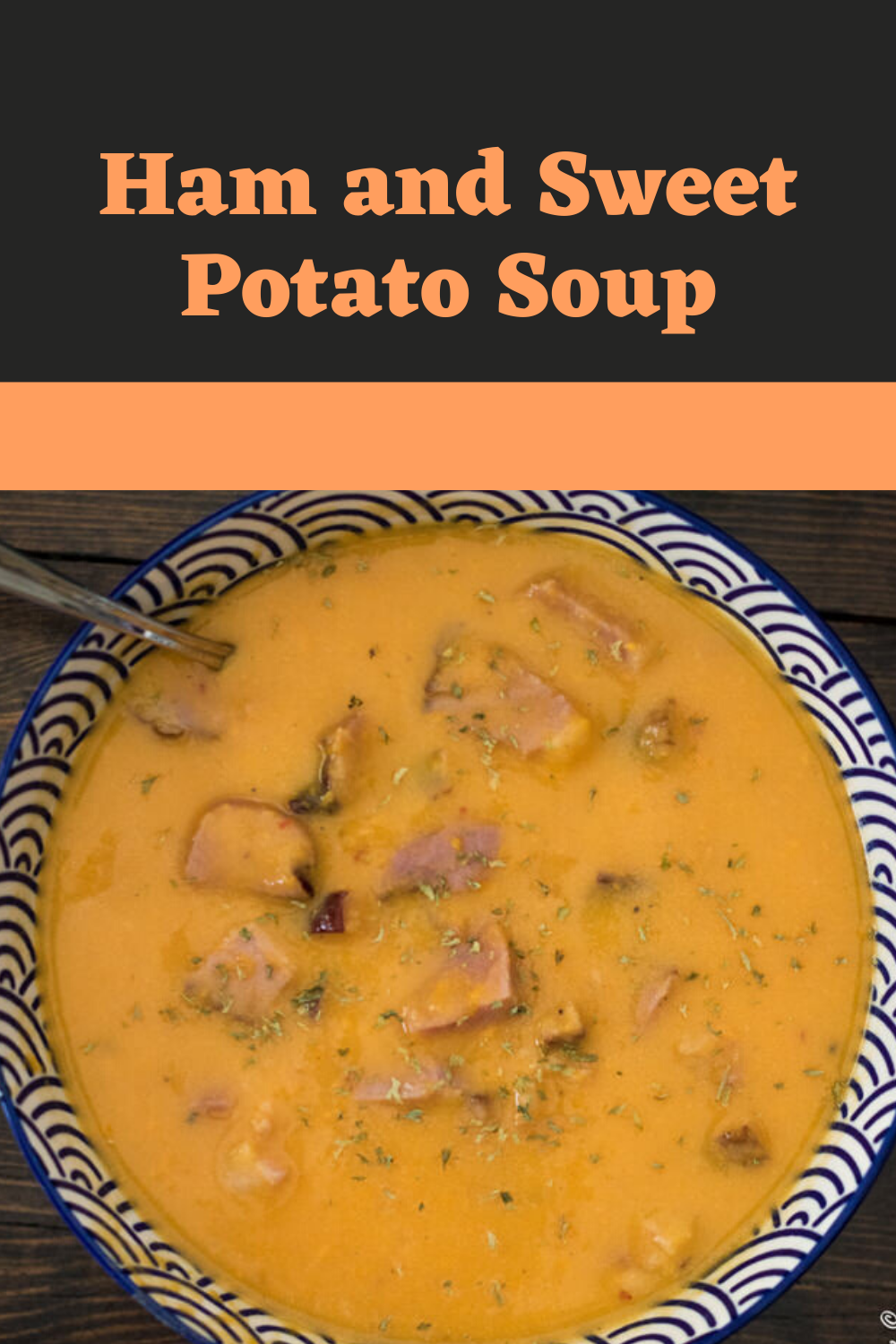 Sweet Potato and Ham Soup - The Buttered Home