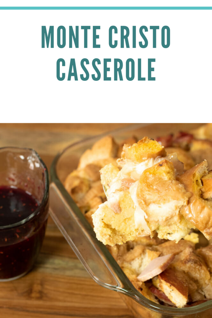 monte cristo casserole pin for pinterest