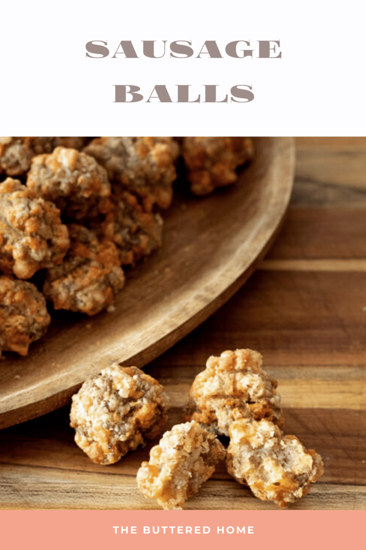 Easy Sausage Balls Recipe - The Buttered Home