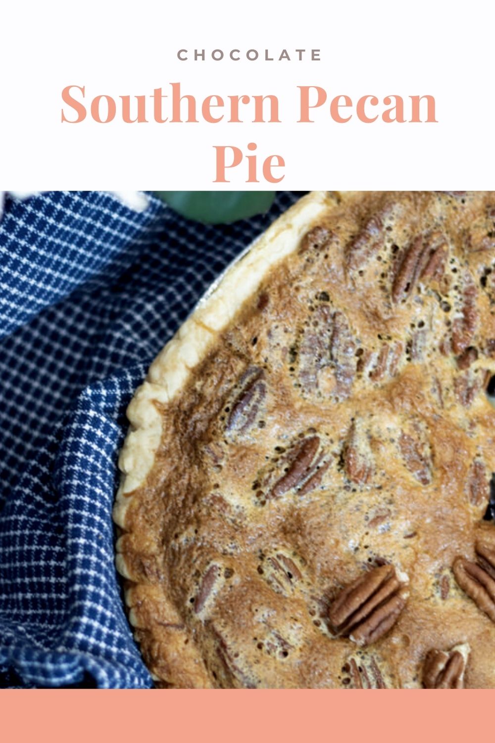 Chocolate Southern Pecan Pie - The Buttered Home