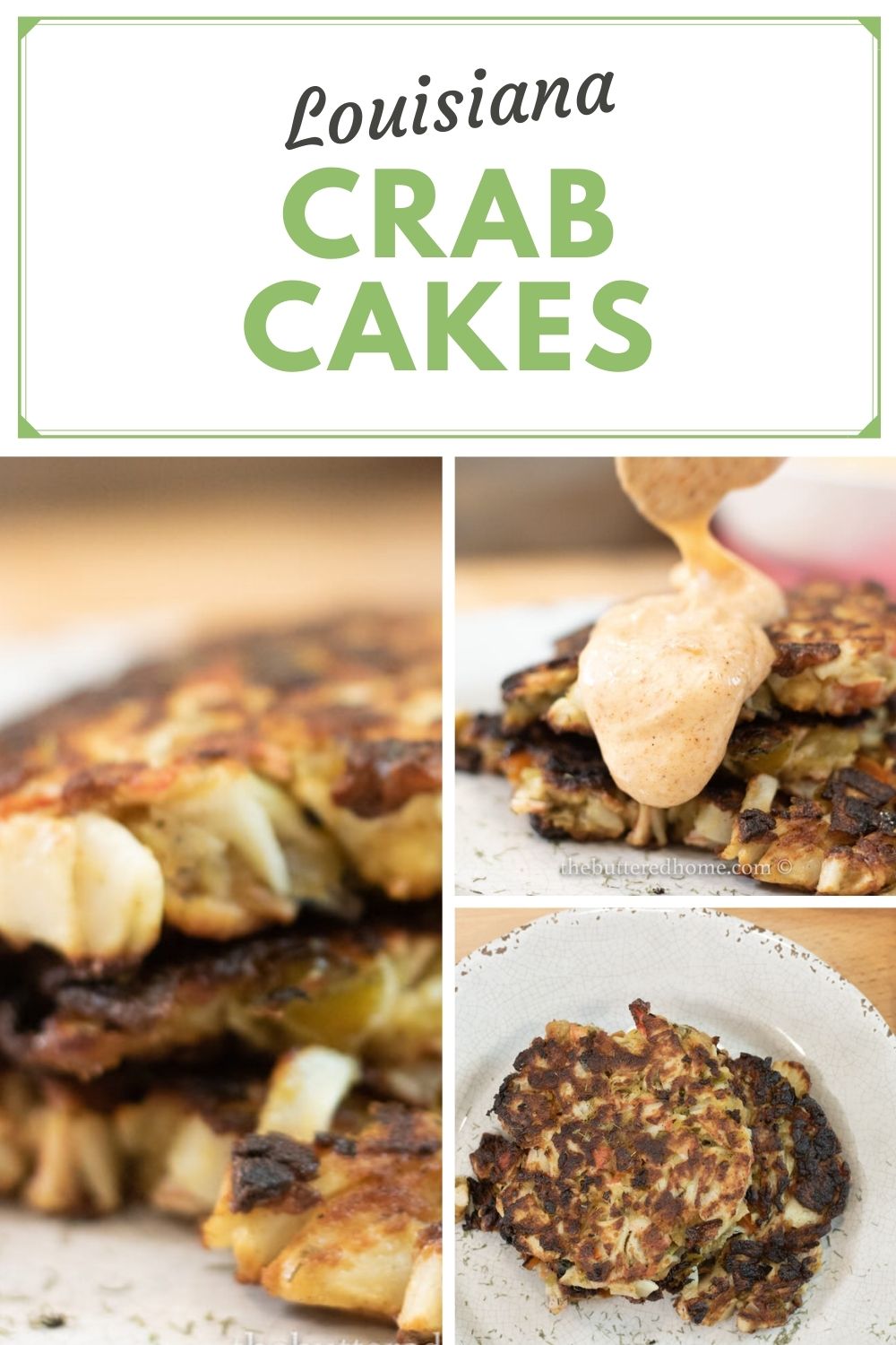 Louisiana Crab Cakes The Buttered Home