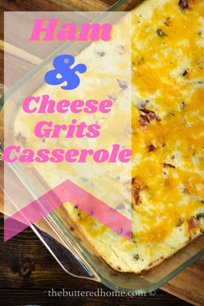 Ham and Cheese Grits Casserole Pin