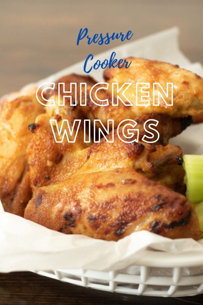 Pressure cooker chicken wings pin for pinterest