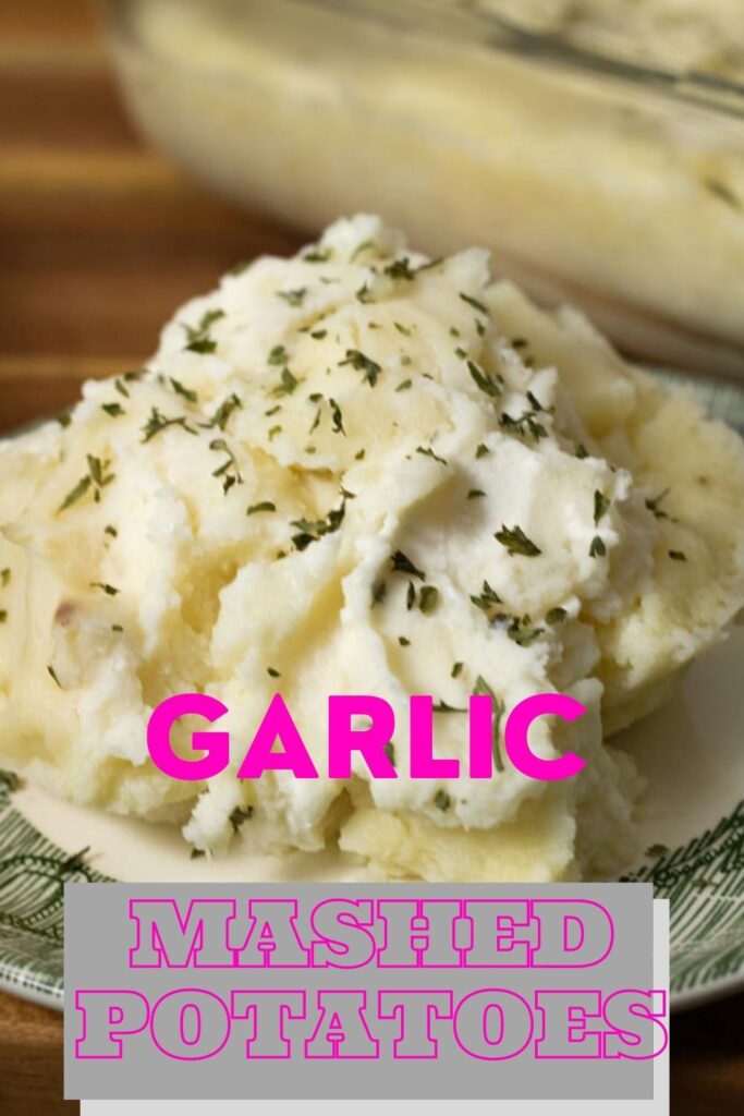 garlic mashed potatoes pin