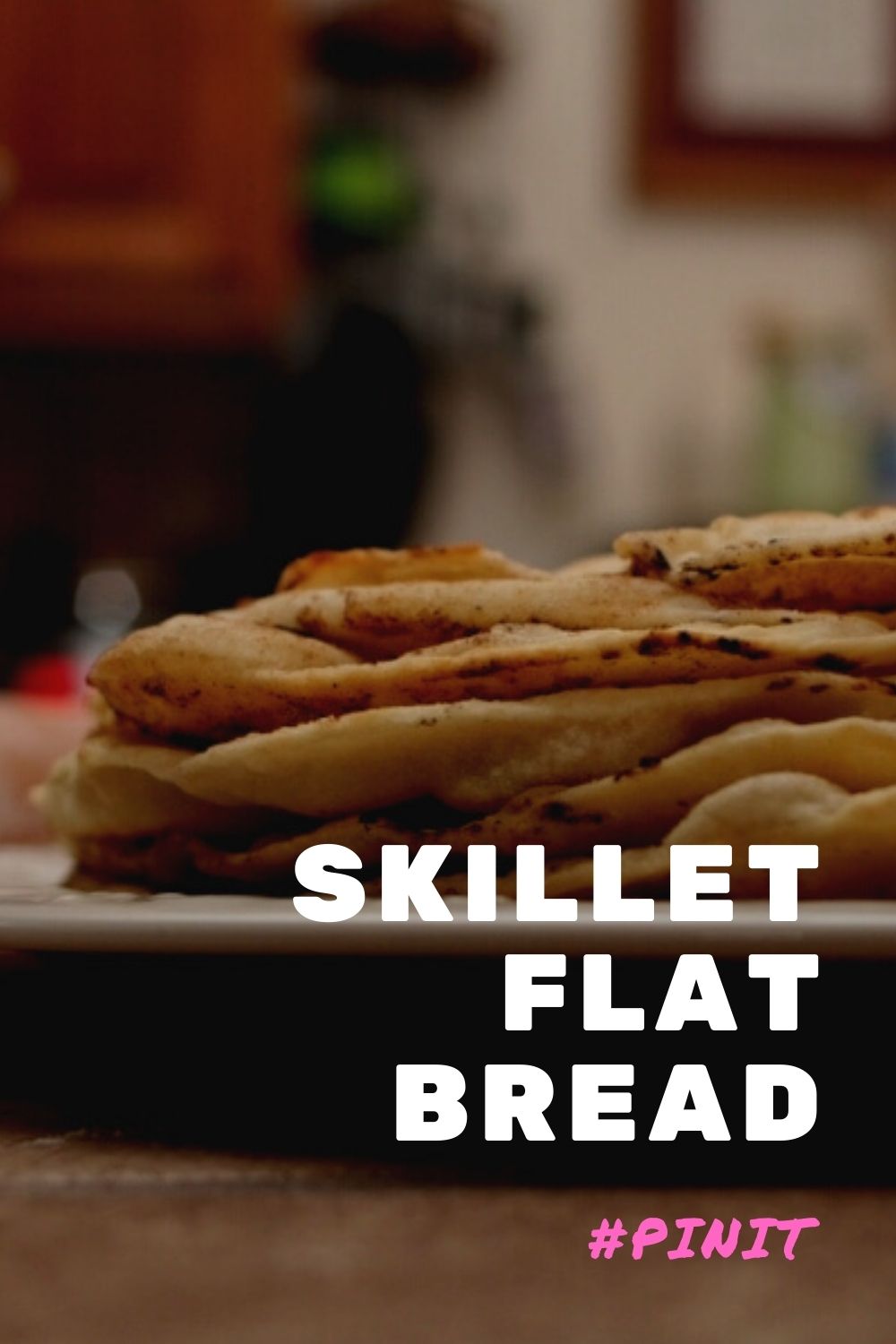 Skillet Flat Bread The Buttered Home