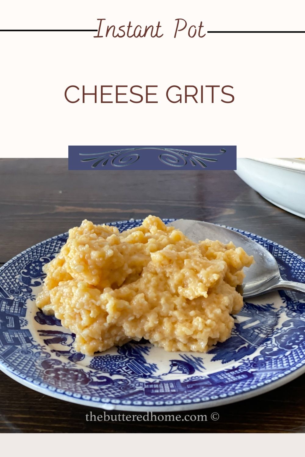 Instant Pot Cheese Grits The Buttered Home