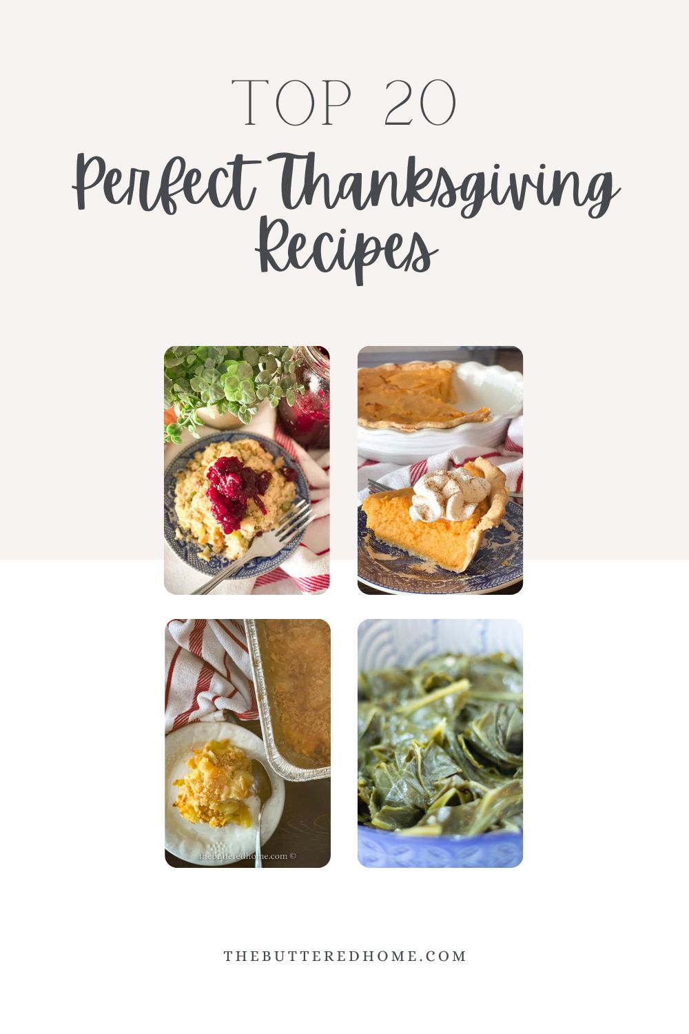 Top 20 Best Recipes For The Perfect Thanksgiving The Buttered Home