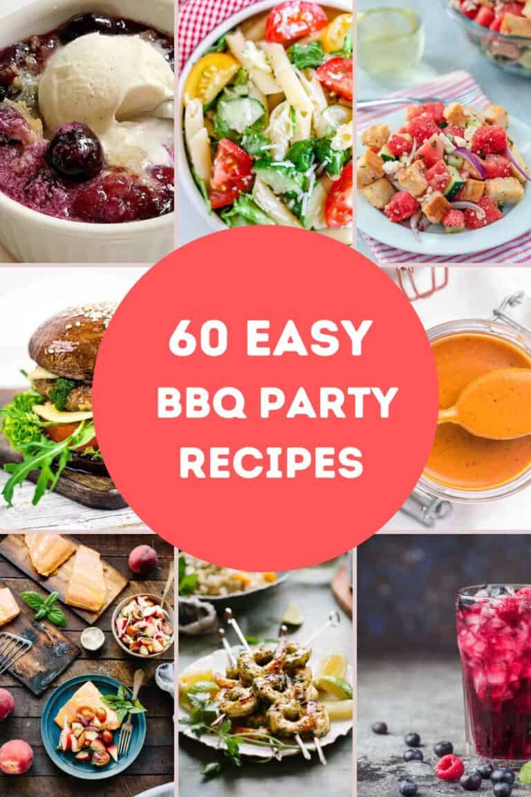 60 Easy BBQ Party Recipes - The Buttered Home