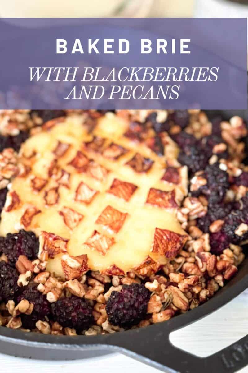 Baked brie with pecans and blackberries pin.