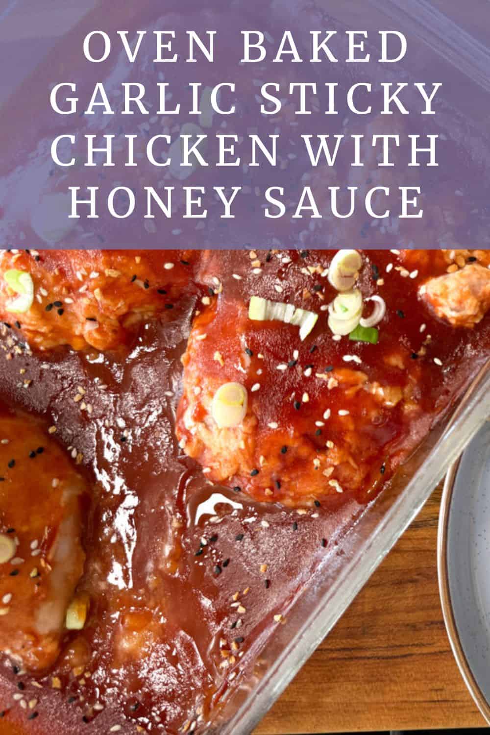 Oven Baked Garlic Sticky Chicken Recipe with Honey Sauce - The Buttered ...