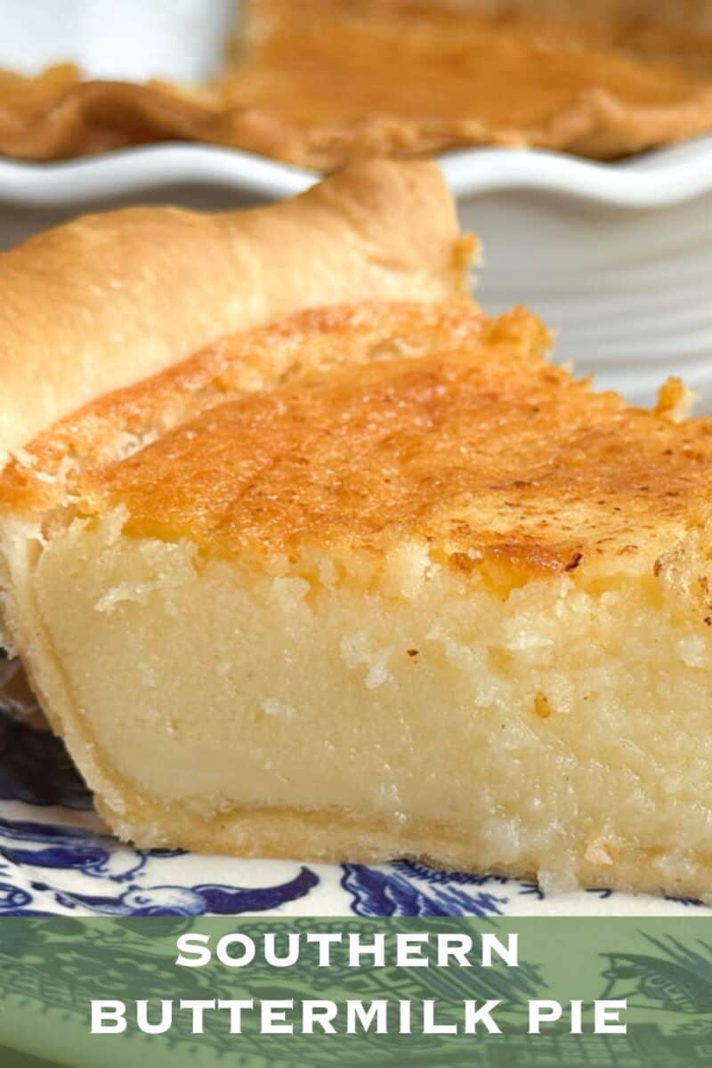 A close-up view of a slice of Southern buttermilk pie with a golden brown top and creamy interior. The slice is placed on a blue and white patterned plate. "SOUTHERN BUTTERMILK PIE" is written at the bottom of the image in white uppercase letters.