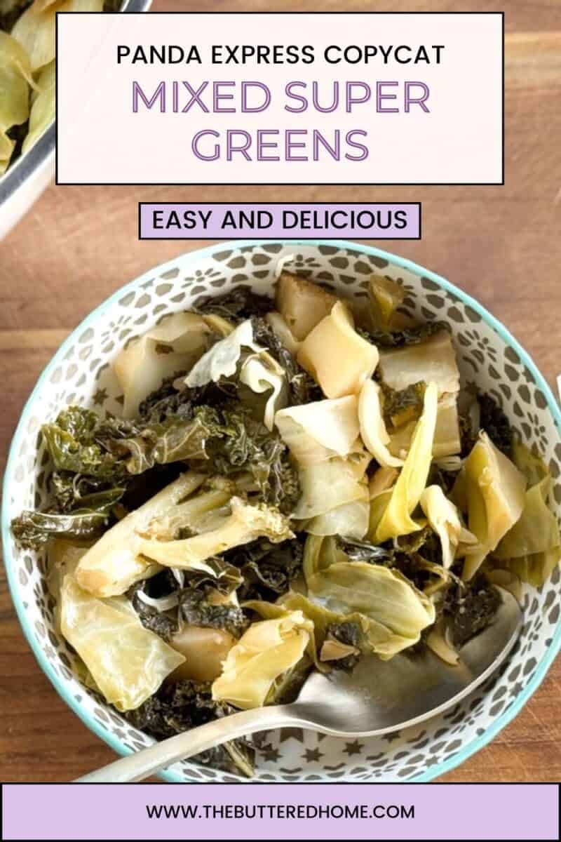A bowl filled with a mix of cooked leafy greens, consisting of cabbage, kale, and broccoli, is placed on a wooden surface. The bowl has a decorative blue and white pattern. The text overlay reads, "Panda Express Copycat Mixed Super Greens. Easy and Delicious.