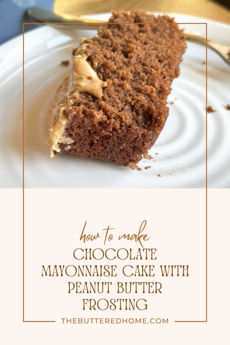 A slice of chocolate cake with mayonnaise in its ingredients sits on a white plate. The cake is topped with peanut butter frosting. The text below reads, "how to make chocolate mayonnaise cake with peanut butter frosting.
