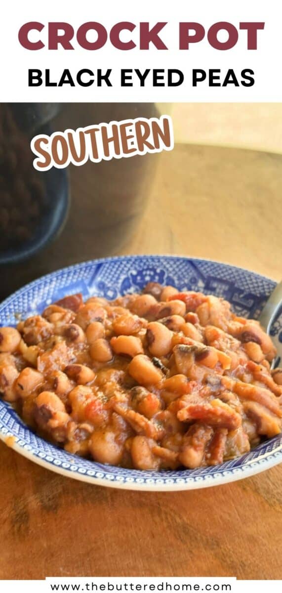 A blue and white bowl filled with cooked black-eyed peas sits on a wooden surface. The text above reads, "Crock Pot Black Eyed Peas Southern." A spoon rests in the bowl.