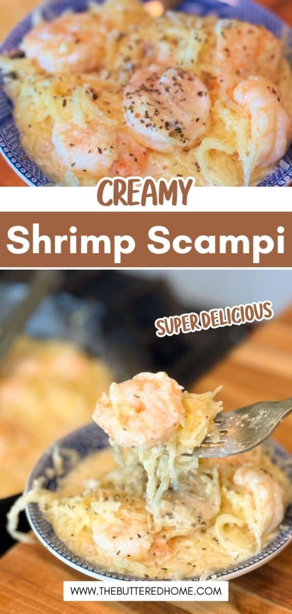 A bowl of creamy shrimp scampi with shrimp and noodles. A fork lifts a bite of the dish. Text on the image reads "Creamy Shrimp Scampi" and "Super Delicious." Website "thebutteredhome.com" is shown at the bottom.