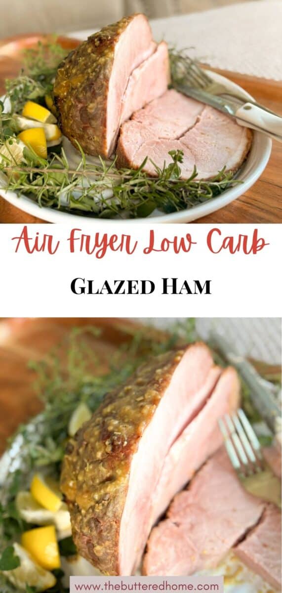 A sliced glazed ham sits on a plate garnished with fresh herbs and lemon wedges. A fork is beside the ham, and the text on the image reads "Air Fryer Low Carb Glazed Ham.