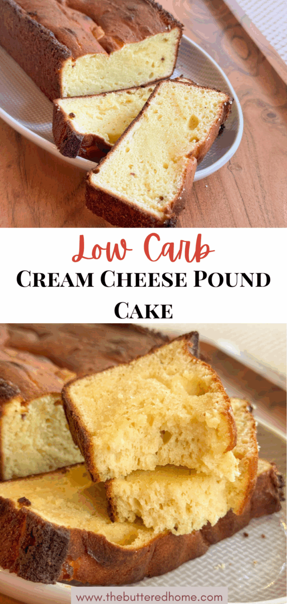 Sliced cream cheese pound cake is arranged on a white plate, showing a golden brown crust and moist, light yellow interior. Text on the image reads, "Low Carb Cream Cheese Pound Cake.