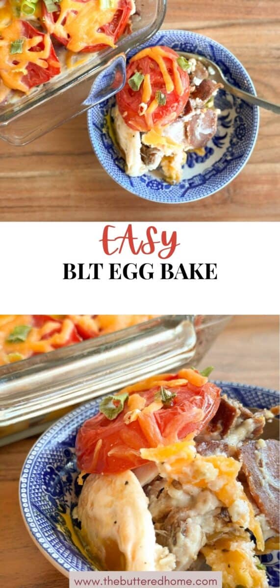A serving of egg bake with tomatoes, cheese, and meat sits on a blue and white plate next to a baking dish containing the rest of the casserole. Text reads “EASY BLT EGG BAKE” and “www.thebutteredhome.com.”.