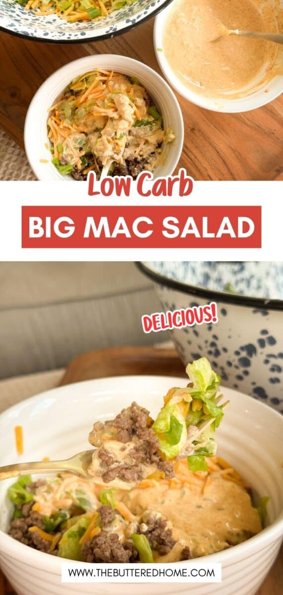 A bowl of Big Mac salad with ground beef, shredded lettuce, cheese, and sauce, next to a bowl of creamy dressing. Text overlay reads "Low Carb Big Mac Salad" and "Delicious!" with thebutteredhome.com at the bottom.