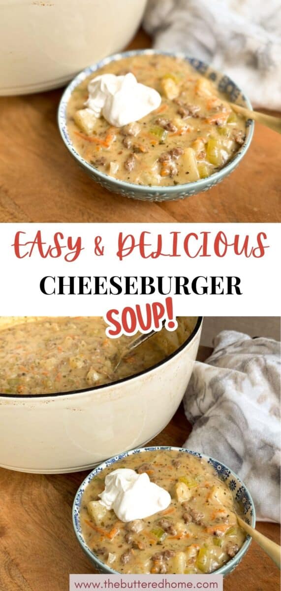 A bowl of cheeseburger soup topped with a dollop of sour cream sits next to a large pot filled with the same soup. The text reads, "Easy & Delicious Cheeseburger Soup!" and a website link is shown at the bottom.