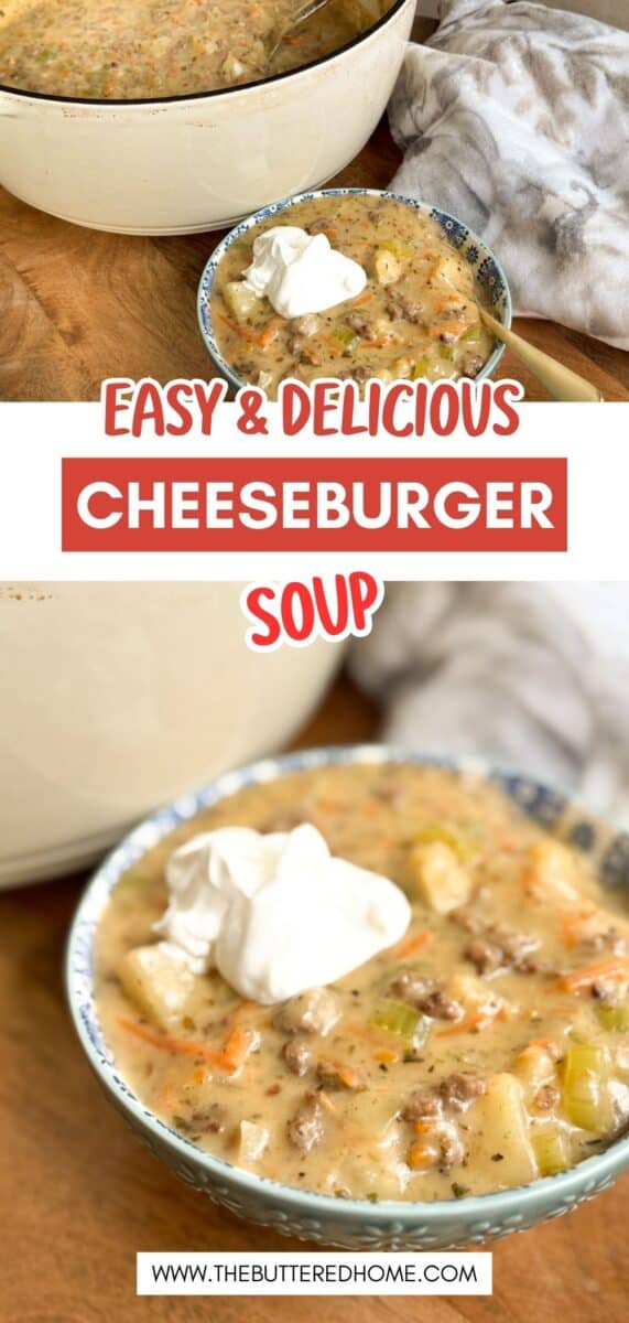 A bowl of cheeseburger soup topped with a dollop of sour cream sits beside a Dutch oven filled with more soup. Text overlay reads "Easy & Delicious Cheeseburger Soup." A website is listed at the bottom.
