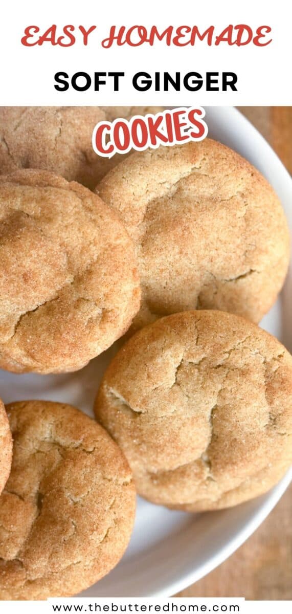 A white plate holds several round, golden-brown soft ginger cookies. Text above the plate reads "Easy Homemade Soft Ginger Cookies." The website "www.thebutteredhome.com" appears at the bottom.