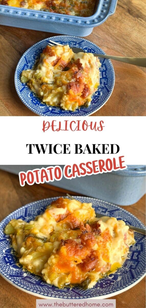 A serving of twice baked potato casserole sits on a blue patterned plate with a fork. The casserole has a golden, cheesy top with visible green onions. Part of a baking dish is visible in the background.