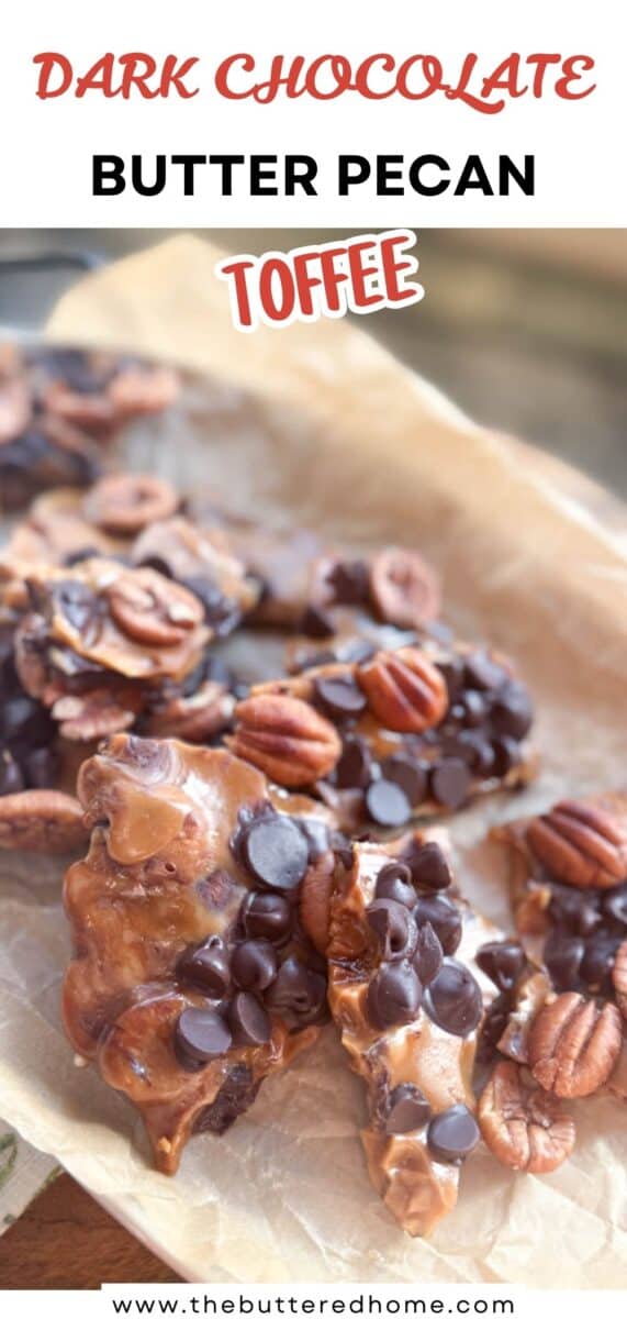 Pieces of dark chocolate butter pecan toffee sit on parchment paper, topped with whole pecans and chocolate chips. The dessert is shown close up, with a website link at the bottom.