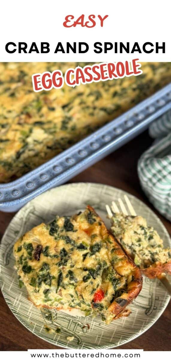 A rectangular baking dish of crab and spinach egg casserole sits beside a plate with a sliced serving. The plate is on a wooden surface near a green checkered napkin. Text reads “Easy Crab and Spinach Egg Casserole.”.