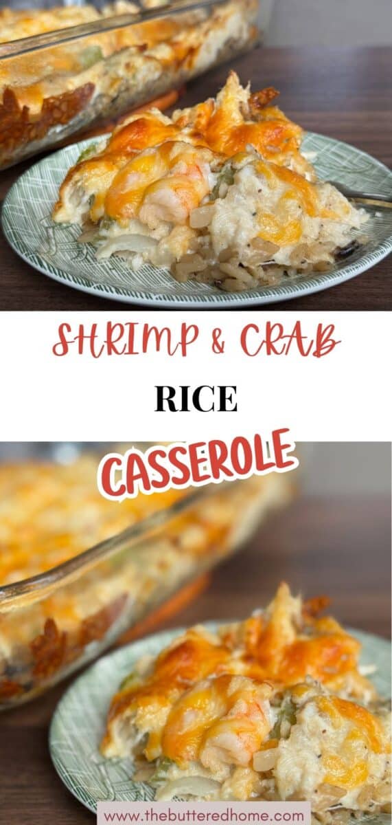 A serving of shrimp and crab rice casserole sits on a green patterned plate next to a glass baking dish filled with more casserole; text reads "Shrimp & Crab Rice Casserole" and "thebutteredhome.com.