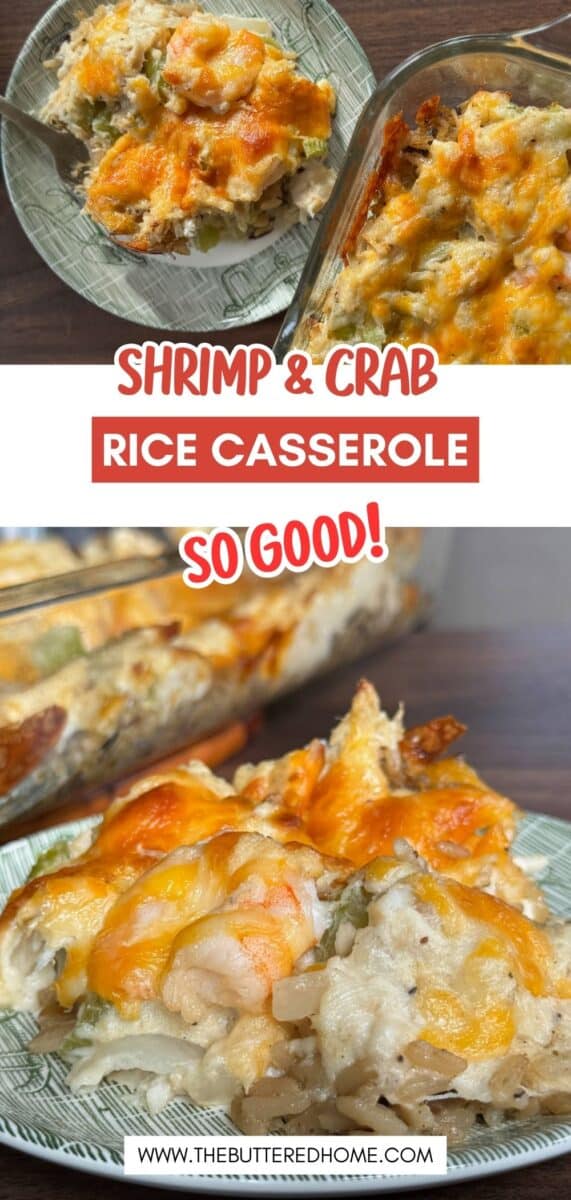 A serving of shrimp and crab rice casserole topped with melted cheese is on a green plate next to a glass baking dish with more casserole. Text on the image reads: “Shrimp & Crab Rice Casserole So Good!”.